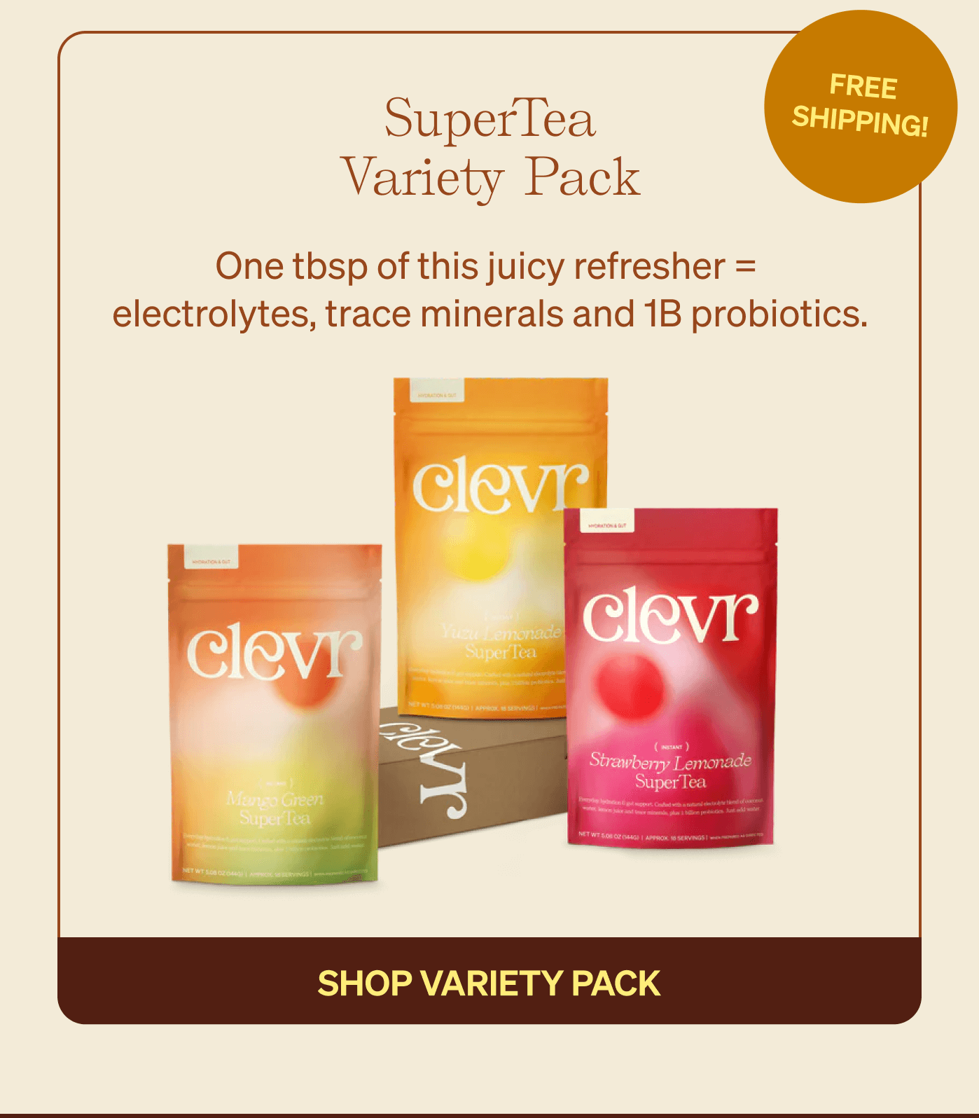SuperTea Variety Pack: One tbsp of this juicy refresher = electrolytes, trace minerals and 1B probiotics. 18% off and free shipping! [SHOP VARIETY PACK]