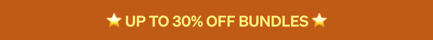 Up to 30% off bundles