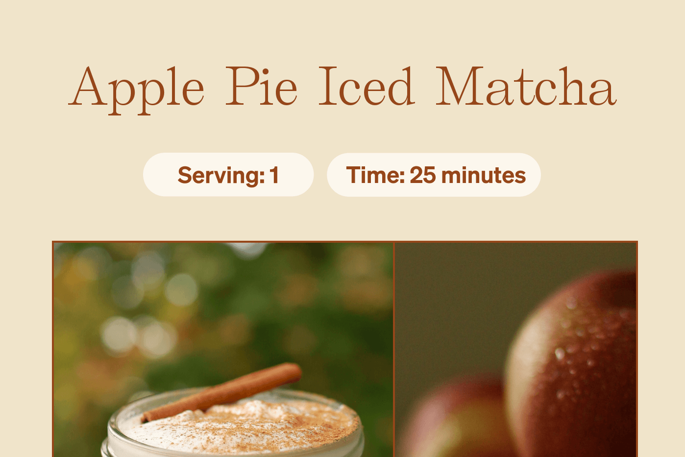 Apple Pie Iced Matcha | Serving: 1, Time: 25 minutes