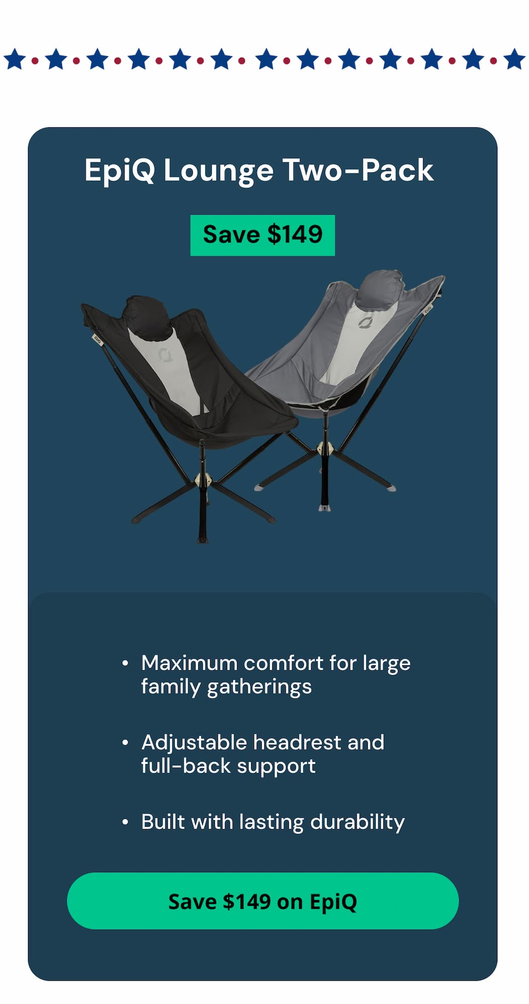 EpiQ Lounge Two-Pack Save $149