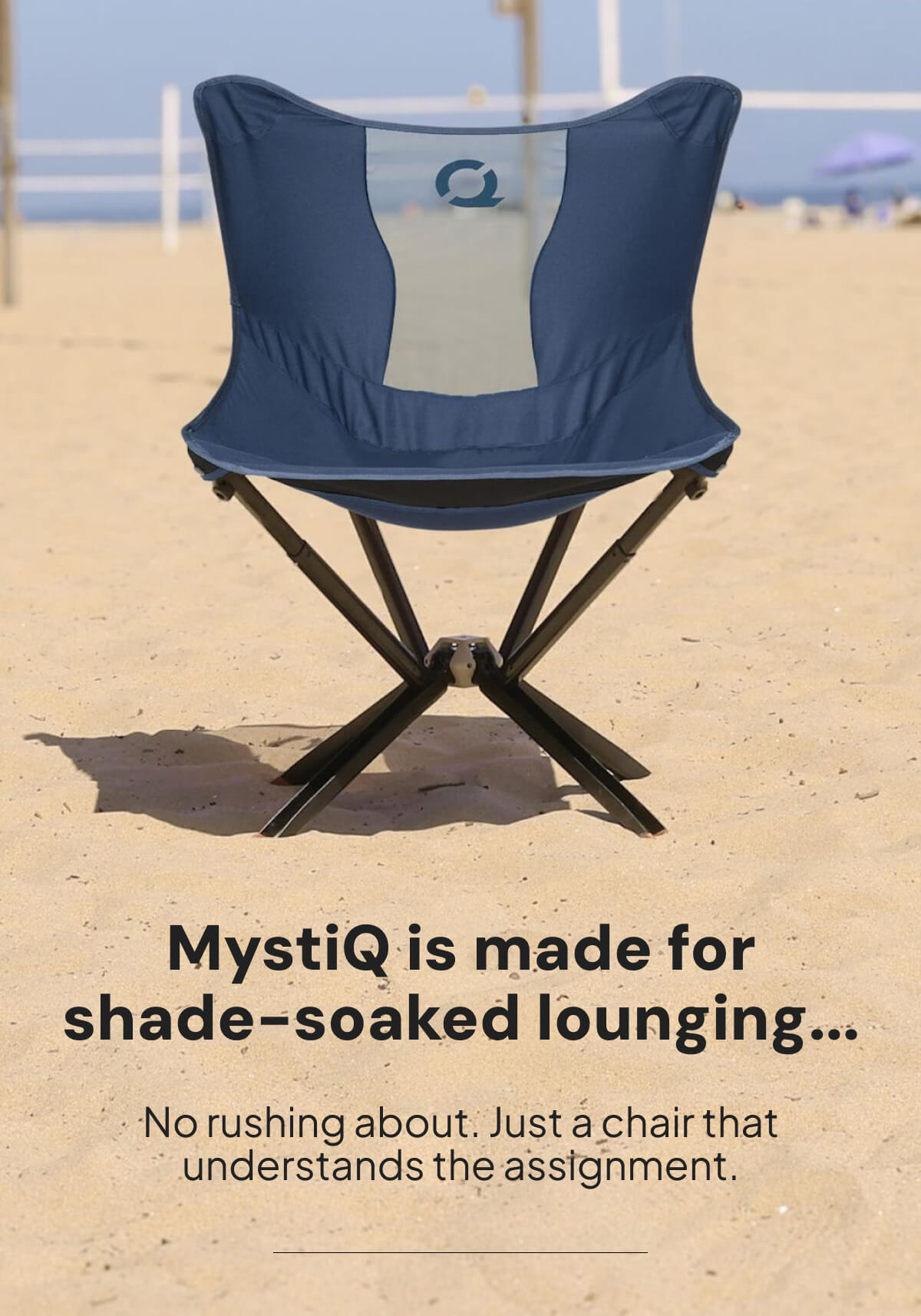MystiQ is made for shade-soaked lounging...