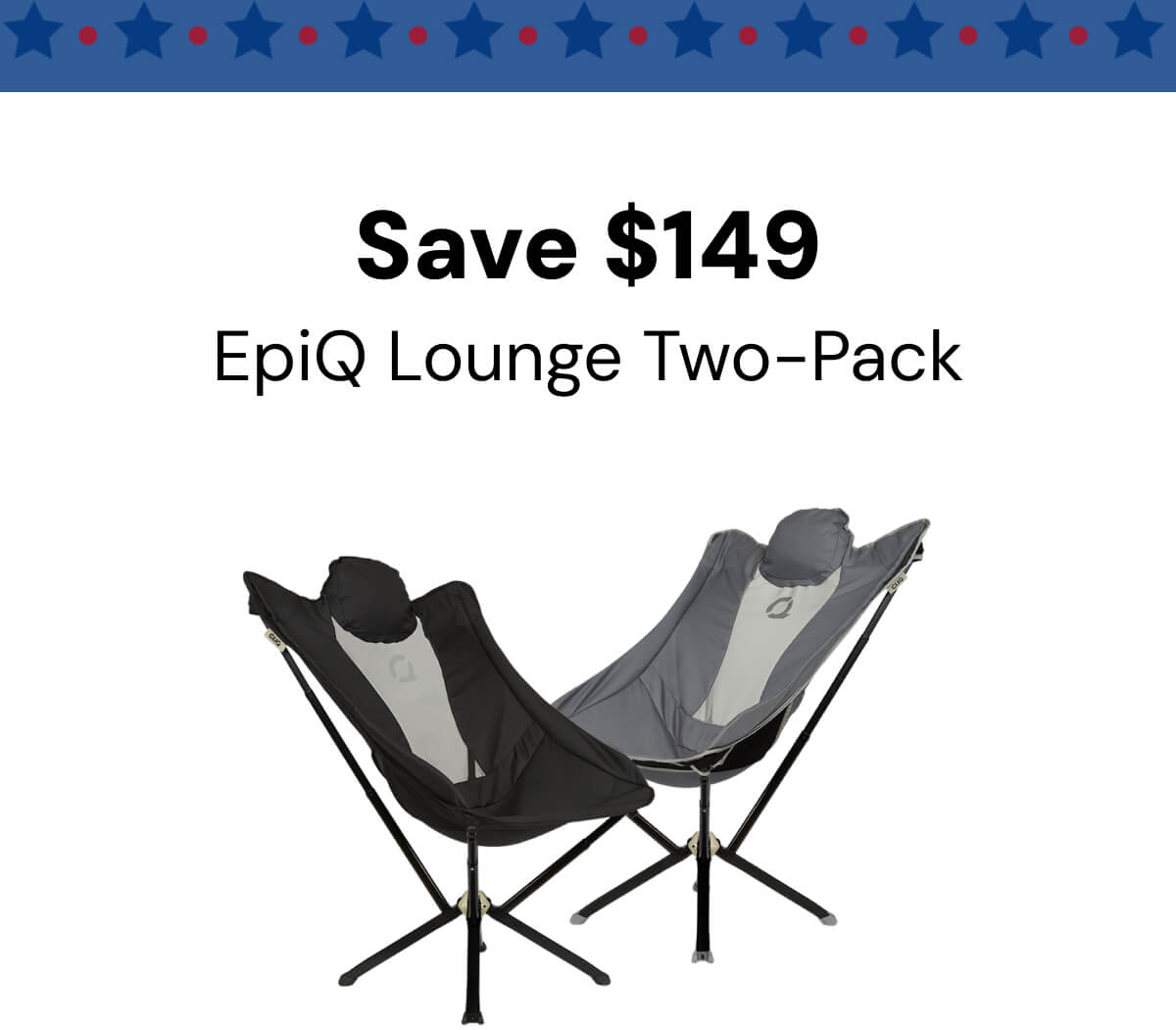 EpiQ Lounge Two-Pack