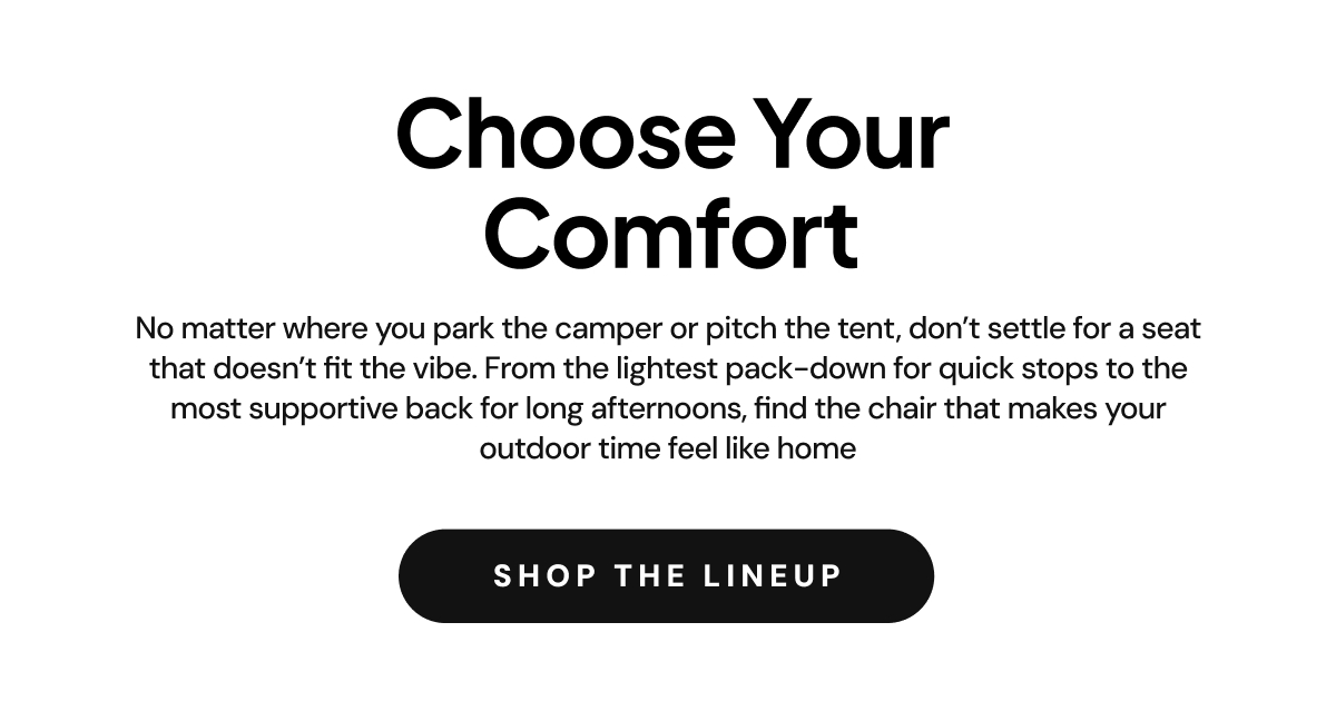 Choose Your Comfort