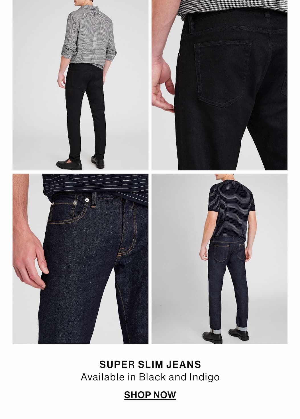 Super Slim Jeans
