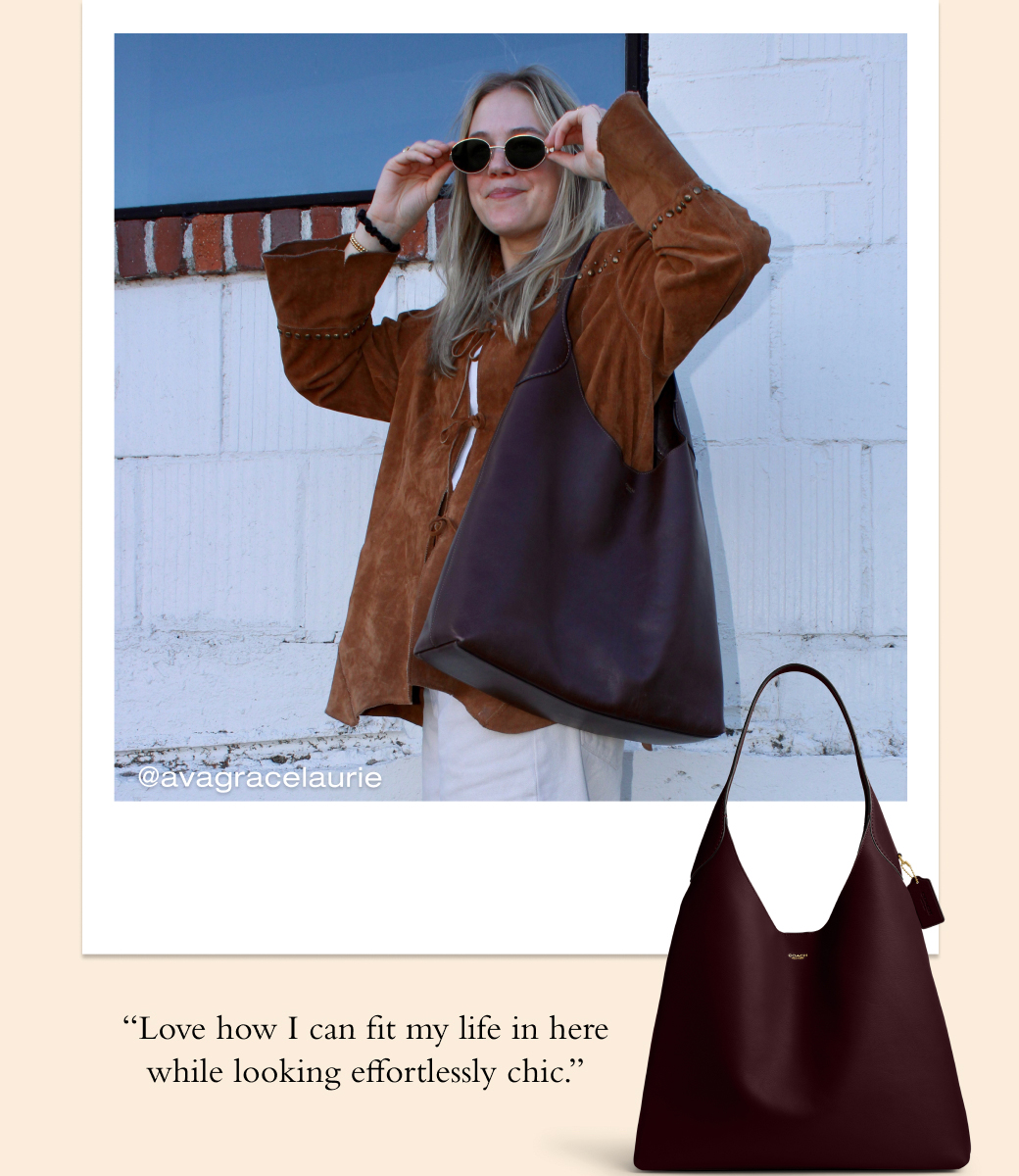 "Love how I can fit my life in here while looking effortlessly chic."