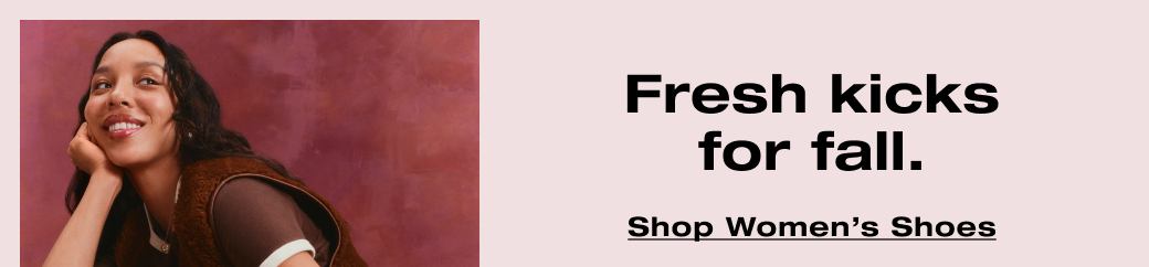 Fresh kicks for fall. Shop Women's Shoes