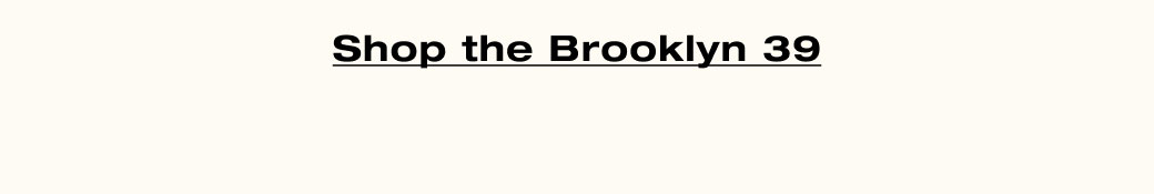 Shop the Brooklyn 29 