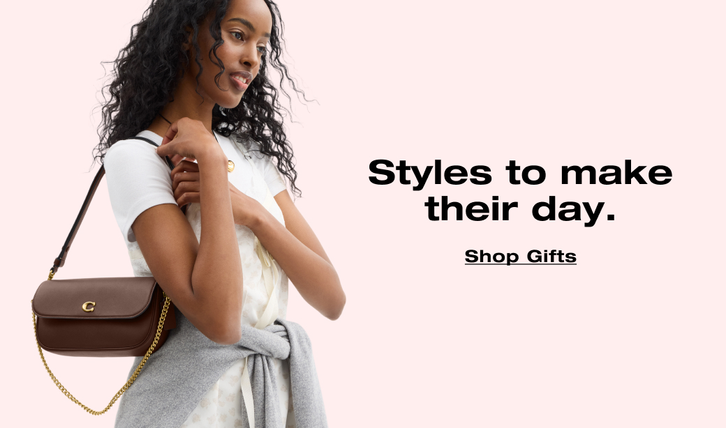 Styles to make their day. Shop Gifts
