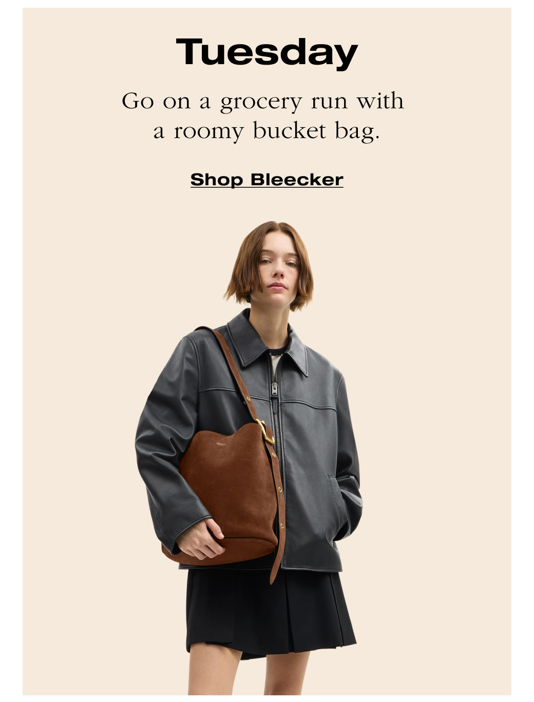 Tuesday Go on a grocery run with  a roomy bucket bag. Shop Bleecker 