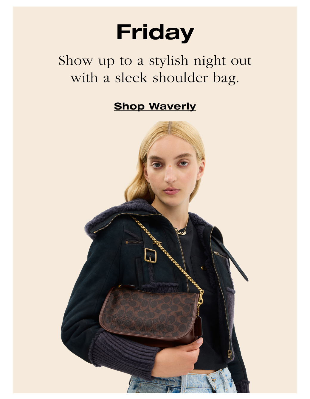 Friday Show up to a stylish night out with a sleek shoulder bag. Shop Waverly 