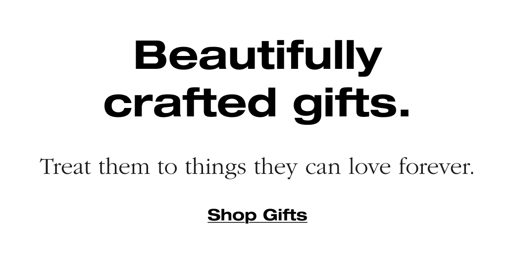 Beautifully crafted gifts.