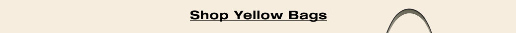 Shop Yellow Bags