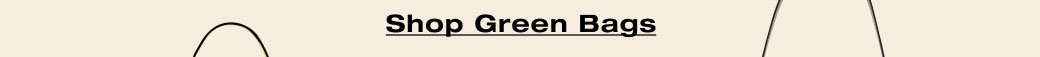 Shop Green Bags