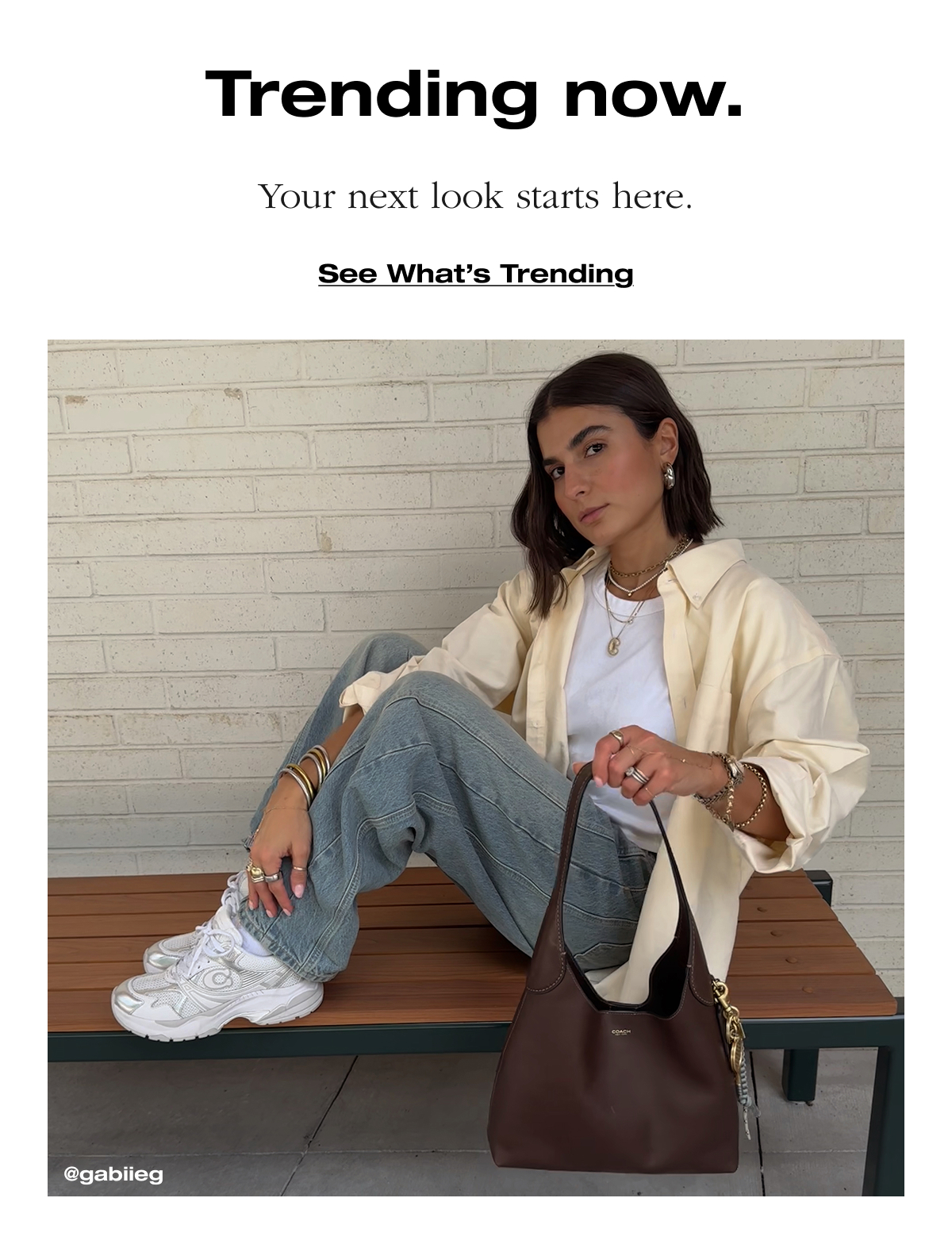 Trending now. Your next look starts here. See What’s Trending