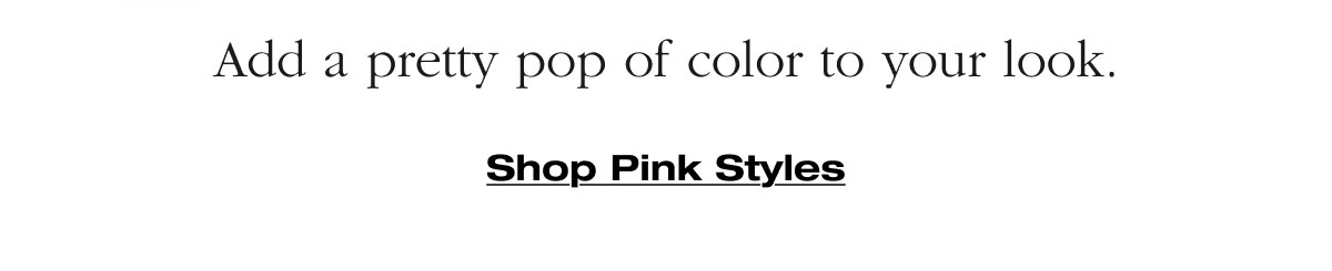 Shop Pink Styles