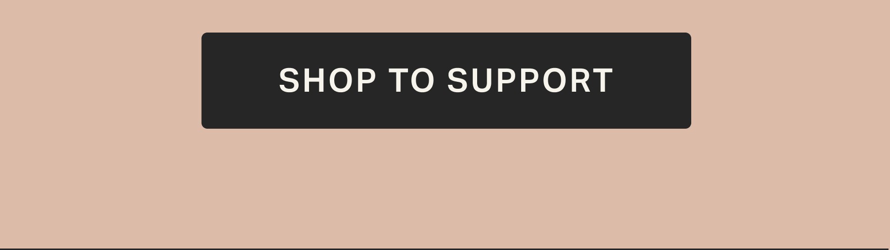 SHOP TO SUPPORT
