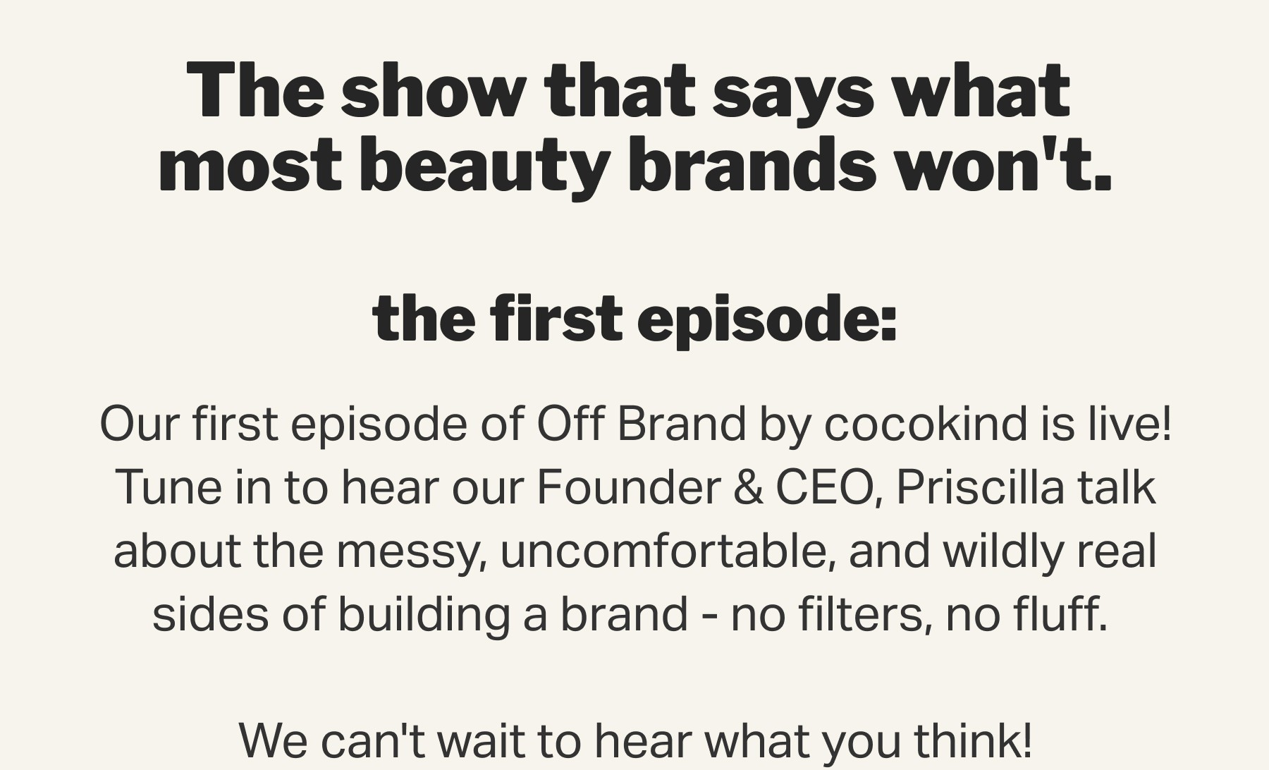 The show that says what most beauty brands won't.