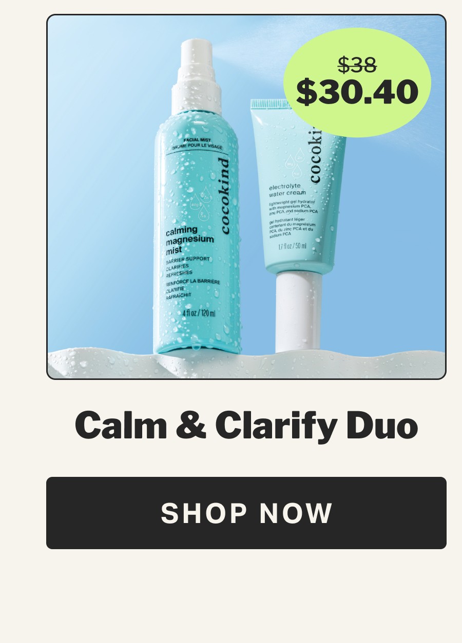 Calm & clarify duo