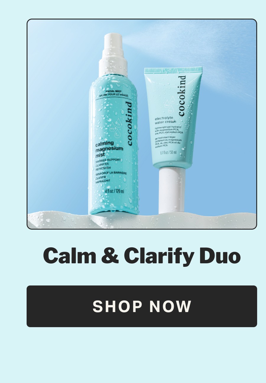 Calm & clarify duo