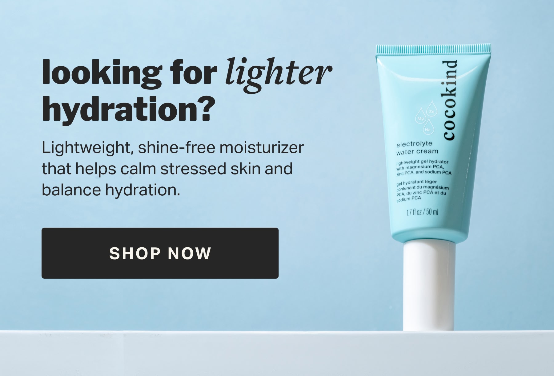 looking for lighter hydration? 