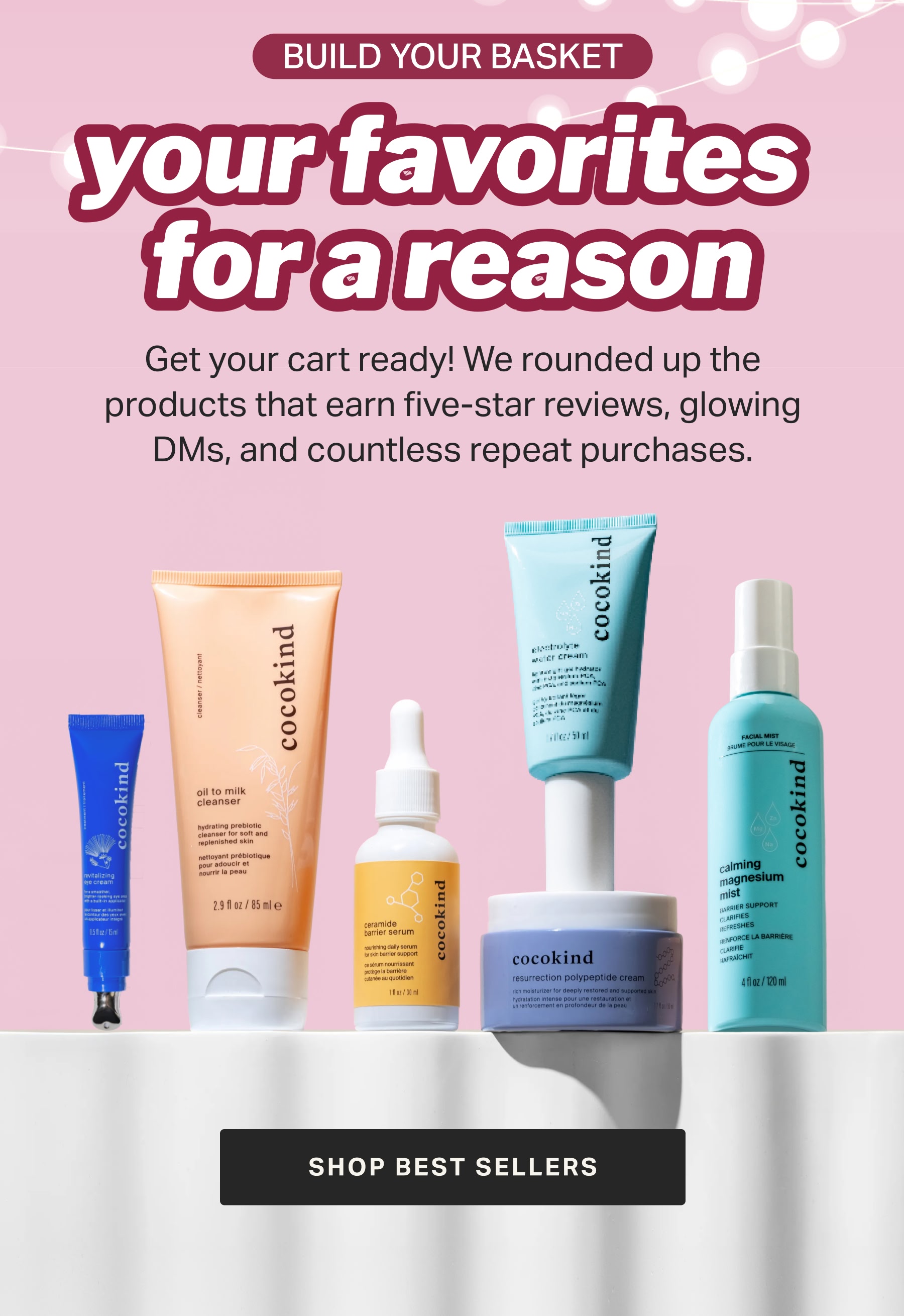 BUILD YOUR BASKET | your favorites  for a reason