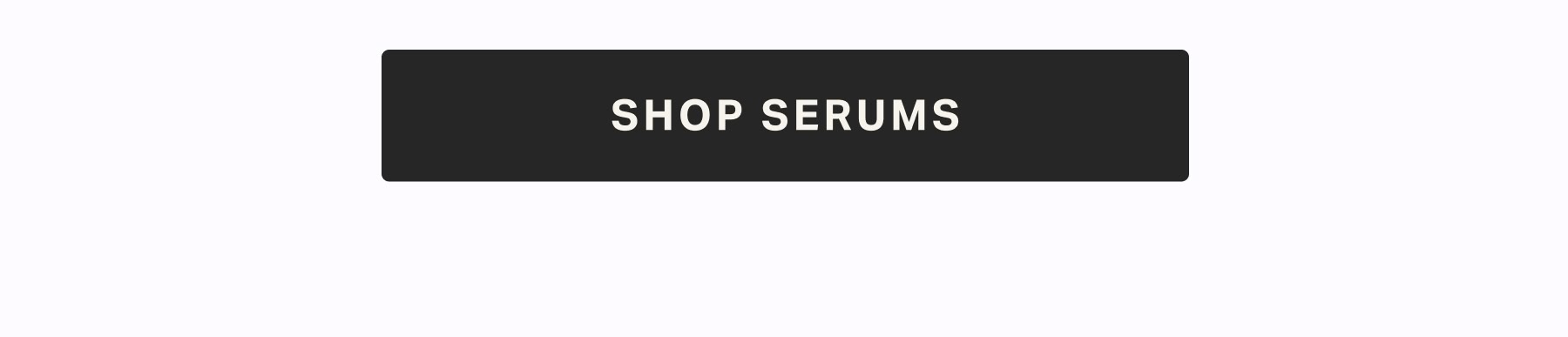 SHOP SERUMS