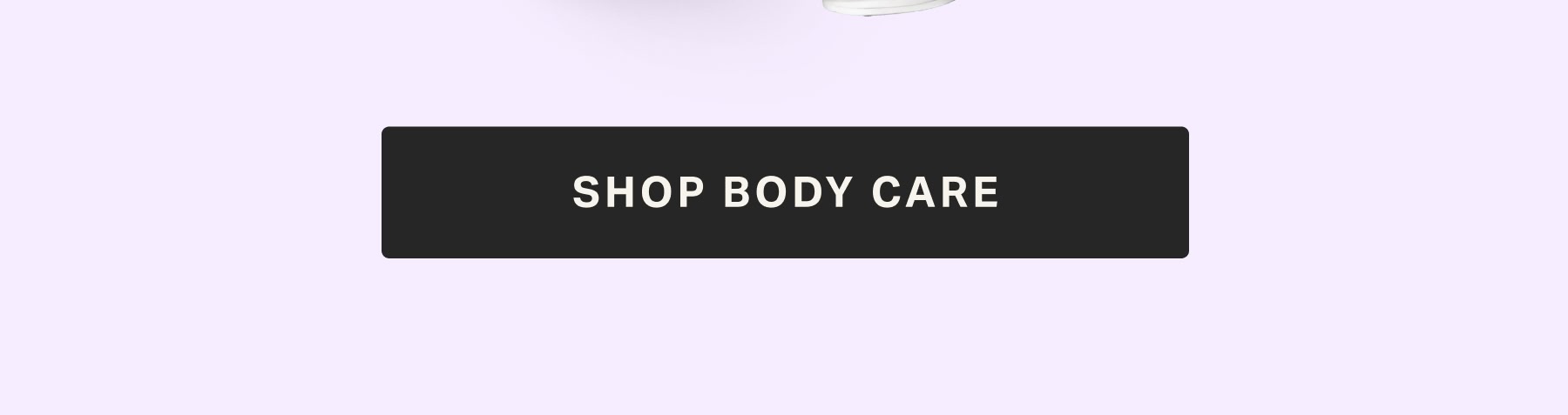 SHOP BODY CARE