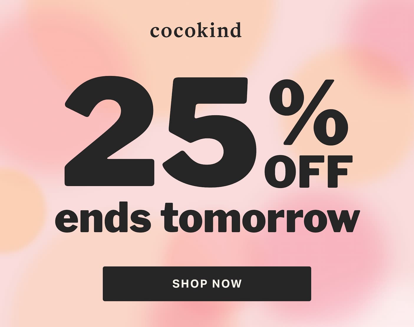 COCOKIND | 25% off ends tomorrow