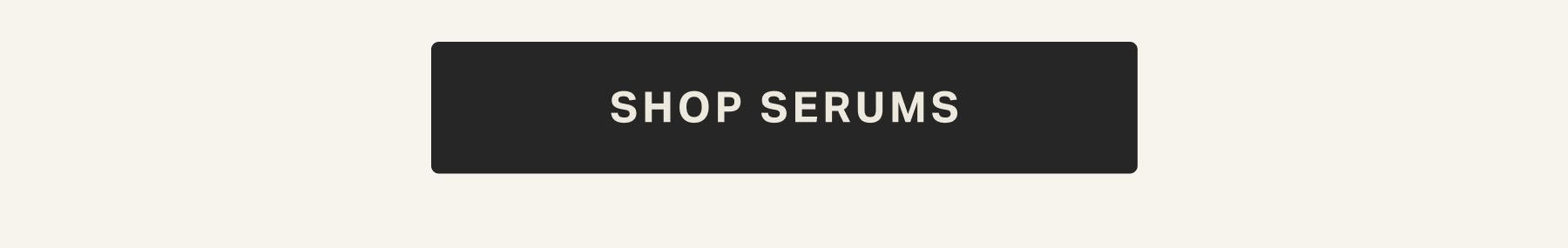 SHOP SERUMS