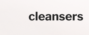 Cleansers