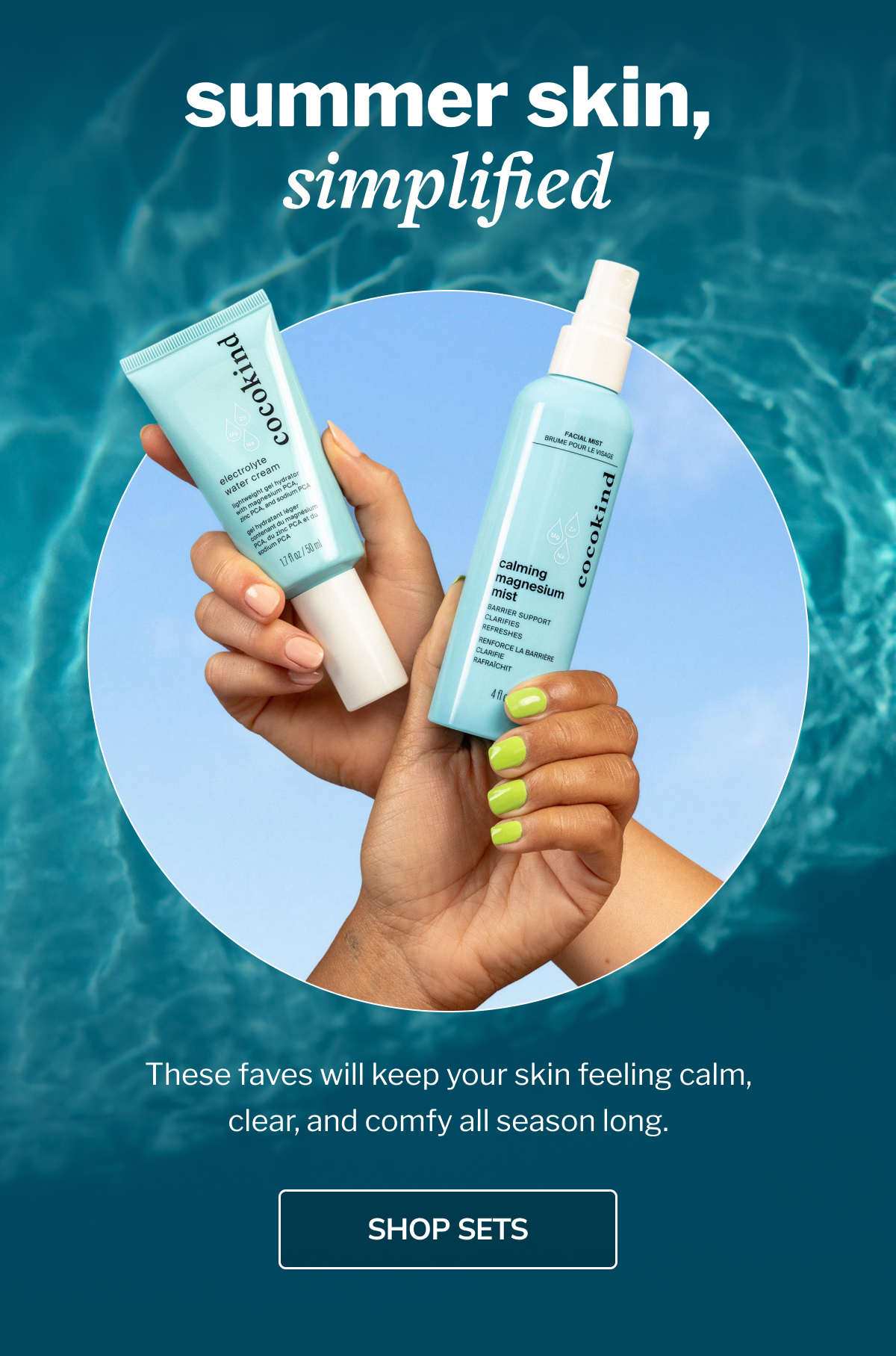 summer skin, simplified | These faves will keep your skin feeling calm, clear, and comfy all season long. | SHOP SETS