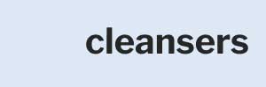 Cleansers
