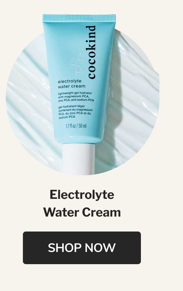 Electrolyte Water Cream | SHOP NOW