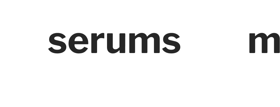 Serums