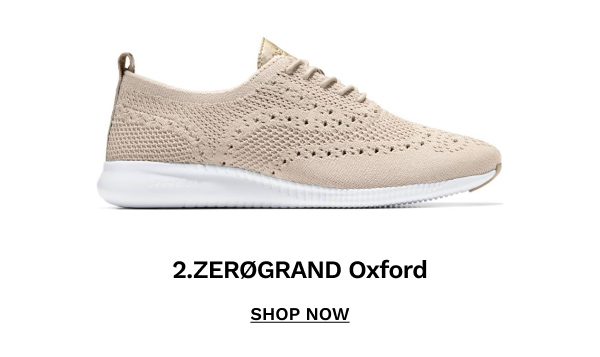 2.ZeroGrand Oxford | SHOP NOW