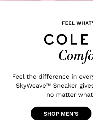 Feel What's Possible | Cole Haan Comfortable | SHOP MENS