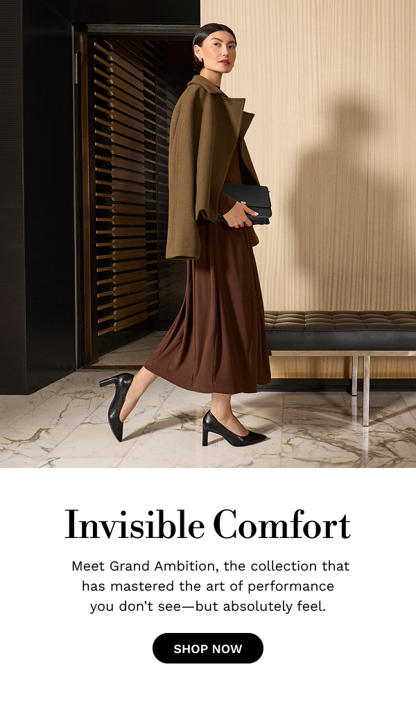 Invisible Comfort | Shop Grand Ambition