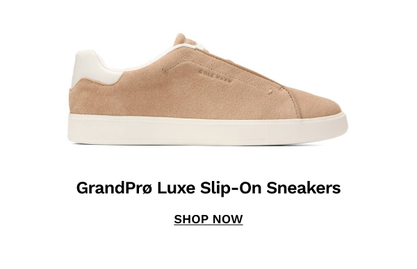 GrandPrø Luxe Slip-On Sneakers | SHOP NOW