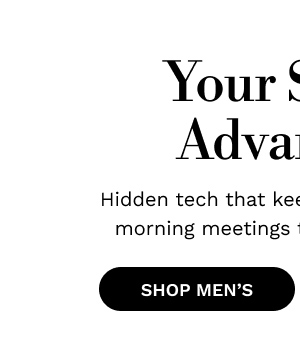 Your Secret Advantage | SHOP MEN'S