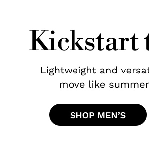 Kickstart the Season | SHOP MEN'S