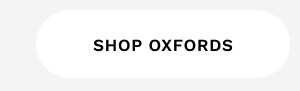 SHOP OXFORDS