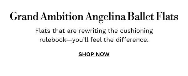 Grand Ambition Angelina Ballet Flats | SHOP NOW