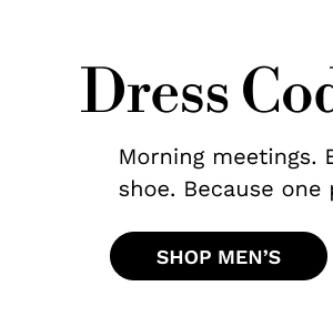 Dress Code: All Day | SHOP MEN'S