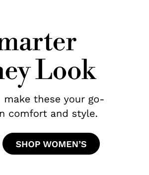 Even Smarter Than They Look | SHOP WOMEN'S
