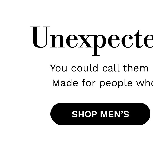 Unexpected Weather | SHOP MEN'S