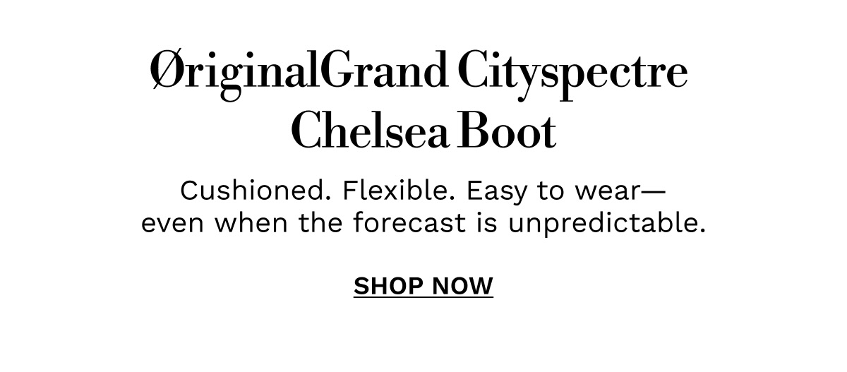 ØriginalGrand Cityspectre Chelsea Boot | SHOP NOW