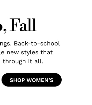 Hello, Fall | SHOP WOMEN'S