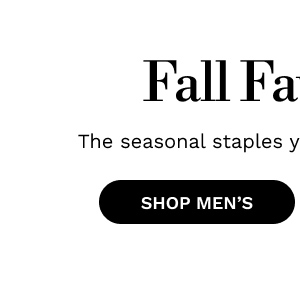 Fall Favorites | SHOP MEN'S