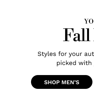 Your Fall Edit | SHOP MEN'S