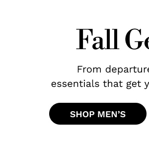 Fall Getaway | SHOP MEN'S